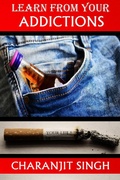 Cover: Learn From Your Addictions - Moksh Publications