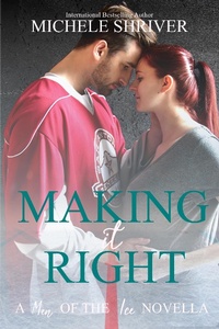 Enlarge image Cover: Making it Right (Men of the Ice, #10) - Men of the Ice