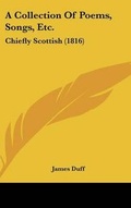 Cover: A Collection of Poems, Songs, Etc. - Kessinger Publishing