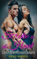 Cover: Strike to the Heart - Contemporary Billionaire Romance - American Billionaire Romance Novels