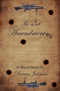 Enlarge image Cover: The 2nd Amendmenters - Darren Johnson