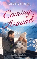 Cover: Coming Around (Sapphire Creek, #1.5) - Carmen Cook
