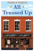 Cover: All Trussed Up (Every Book and Cranny Mystery) - Every Book and Cranny Mystery