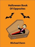 Cover: Halloween Book Of Opposites (Opposites For Kids, #1) - Opposites For Kids