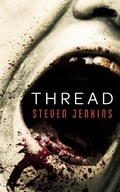 Cover: Thread: A Short Horror Story - Steven Jenkins