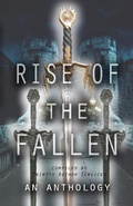 Cover: Rise of the Fallen - An Anthology - Trinity Author Services