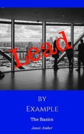 Cover: Lead by Example: The Basics - Personal Growth