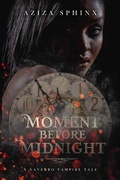 Cover: A Moment Before Midnight (A Naverro Vampire Tale) - A Naverro Vampire Tale