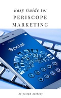 Cover: Easy Guide to: Periscope Marketing - Personal Growth