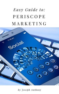 Enlarge image Cover: Easy Guide to: Periscope Marketing - Personal Growth