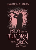Cover: The Boy With The Thorn In His Side - Part Two - Chasing Driftwood Books