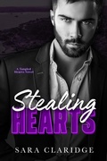 Cover: Stealing Hearts (Tangled Hearts, #2) - Sara Claridge