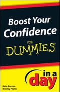 Cover: Boost Your Confidence In A Day For Dummies - Wiley