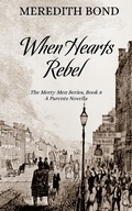 Cover: When Hearts Rebel (Merry Men Quartet, #10) - Anessa Books