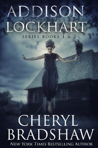 Enlarge image Cover: Addison Lockhart Series Books 1-2 (Addison Lockhart Paranormal Suspense) - Cheryl Bradshaw