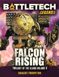 Cover: BattleTech Legends: Falcon Rising (Twilight of the Clans, #8) - Catalyst Game Labs