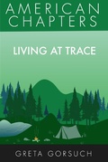 Cover: Living at Trace (American Chapters) - Wayzgoose Press