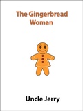 Cover: The Gingerbread Woman (Fairy Tales Retold, #4) - Fairy Tales Retold