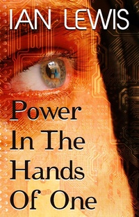 Enlarge image Cover: Power in the Hands of One - Ian Lewis