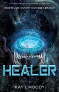 Cover: Healer (Truth Seer Trilogy, #2) - Marten Press