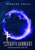 Cover: Storm Dragon (Soulstar Dragons, #1) - Frances Pauli