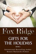 Cover: Fox Ridge, Gifts for the holidays, Book 5 - Bonnie Marlewski-Probert