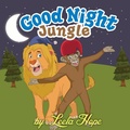 Cover: Good Night Jungle (Bedtime children's books for kids, early readers) - Bedtime children's books for kids, early readers