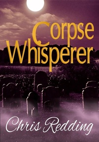 Enlarge image Cover: Corpse Whisperer - Chris Redding