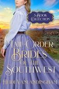 Cover: Mail-Order Brides of the Southwest 3-Book Collection - Shadowheart Press