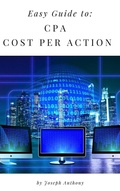 Cover: Easy Guide to: CPA - Cost Per Action - Self Help