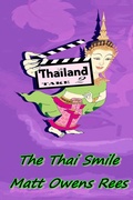 Cover: The Thai Smile - Matt Owens Rees
