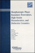 Cover: Morphotropic Phase Boundary Perovskites, High Strain Piezoelectrics, and Dielectric Ceramics - Ceramic Transactions, Volume 136 - Wiley