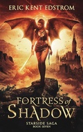 Cover: Fortress of Shadow (Starside Saga, #7) - Undermountain Books LLC