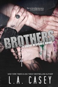 Cover: Brothers (Slater Brothers, #6) - L.A. Casey