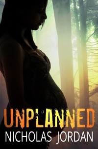 Enlarge image Cover: Unplanned - Nicholas Jordan