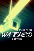 Cover: Watched: A Novella of Suspense - Rock House Publishing