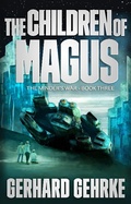 Cover: The Children of Magus (The Minder's War, #3) - Lucas Ross Publishing