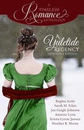 Cover: A Yuletide Regency (A Timeless Romance Anthology, #21) - Mirror Press, LLC