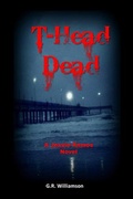 Cover: T-Head Dead - A Jesse Ramos Novel - A Jesse Ramos Novel