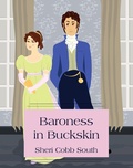 Cover: Baroness in Buckskin - Sheri Cobb South