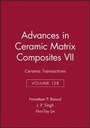 Cover: Advances in Ceramic Matrix Composites VII: Ceramic Transactions, Volume 128 - Wiley