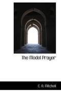 Cover: The Model Prayer - BiblioLife