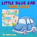 Cover: Little Blue Car Gets Lost (Bedtime children's books for kids, early readers) - Bedtime children's books for kids, early readers