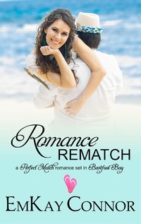 Enlarge image Cover: Romance Rematch (Perfect Match, #3) - Perfect Match