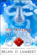 Cover: Sun Wukong - Monkey God (The Plymouth Grey, #3) - The Plymouth Grey