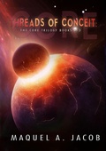 Cover: Threads of Conceit (Core, #4) - Core