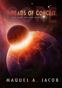 Enlarge image Cover: Threads of Conceit (Core, #4) - Core