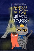 Cover: Princess the Cat Liberates Paris - Princess the Cat