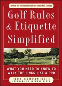 Abbildung von: Golf Rules & Etiquette Simplified - McGraw-Hill Professional