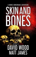 Cover: Skin and Bones (Bones Bonebrake Adventures, #3) - Adrenaline Press
